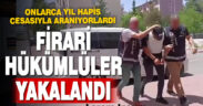 Denizli’de firari hükümlüler yakalandı