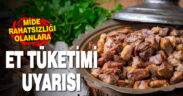 Mide rahatsızlığı olanlara kurbanda et tüketimi uyarısı
