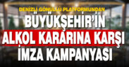 Büyükşehir’in alkol kararına karşı imza kampanyası