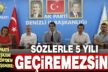 AK Parti İl Başkanı Güngör, “Sözlerle 5 yıIı geçiremezsiniz”