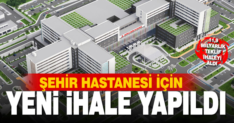 Denizli Şehir Hastanesi için yeni ihale yapıldı