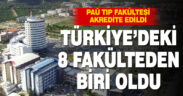 PAÜ Tıp Fakültesi Türkiye’deki Akredite 8 Tıp Fakültesinden biri oldu