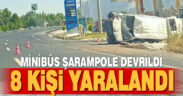 Minibüs şarampole devrildi: 2’si ağır 8 kişi yaralı