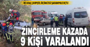 Pamukkale-Karahayıt yolunda 3 aracın karıştığı zincirleme kazada 9 kişi yaralandı