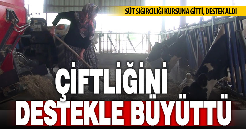 Kadın üretici, çiftliğini kurs ve destekle büyüttü
