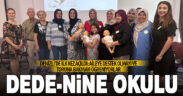 Denizli’de dede ve ninelere yönelik “Aileye destek okulu” açıldı