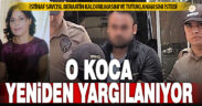 İkizlere hamile kadının ölümünden beraat eden kocanın yeniden yargılanmasına başlandı