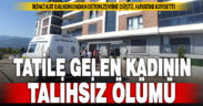 Tatil için geldiği Denizli’de ikinci kattan düşen kadın hayatını kaybetti