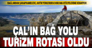 Çal’ın doğa, tarih ve kültürü için “turizm rotası” oluşturuldu