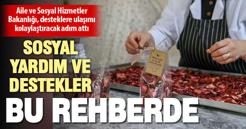 Sosyal hizmetlere ve sosyal yardımlara ulaşım kolaylaşacak