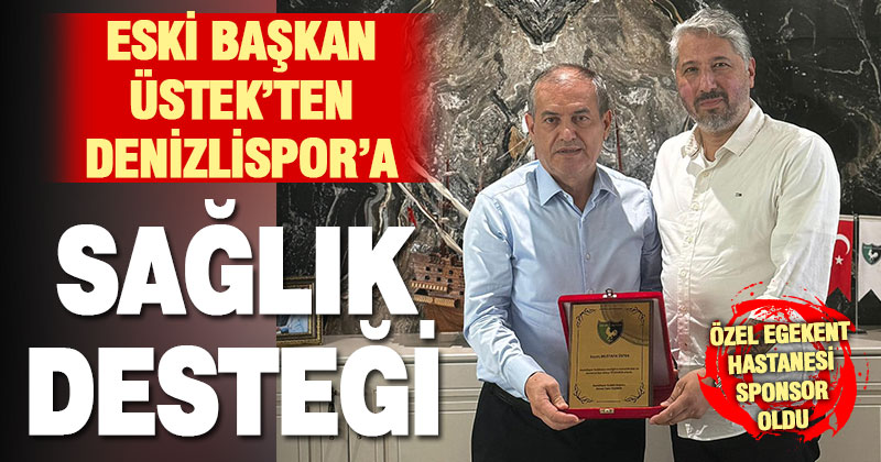Özel Egekent Hastanesi, Denizlispor’un sağlık sponsoru oldu