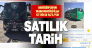 Denizlispor’un elinden alınan otobüs “armasıyla birlikte” satılığa çıktı