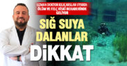 Sığ sularda dalış yapanlar dikkat!