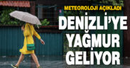Denizli’ye Cuma günü yağış bekleniyor