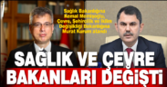 Sağlık Bakanlığına Kemal Memişoğlu, Çevre, Şehircilik ve İklim Değişikliği Bakanlığına Murat Kurum atandı