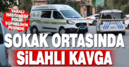 Denizli’de silahla vurulan kişi yaralandı