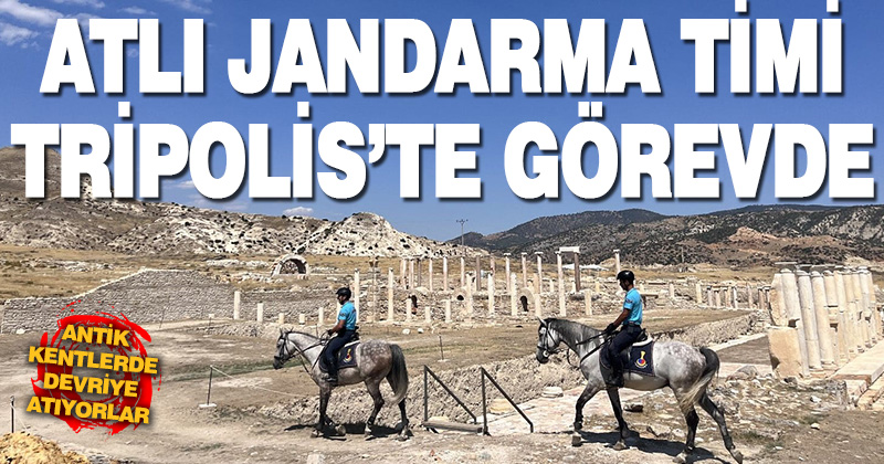 Atlı jandarma timi Tripolis’te devriye gezdi