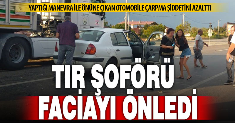 Tır şoförünün manevrası faciayı önledi