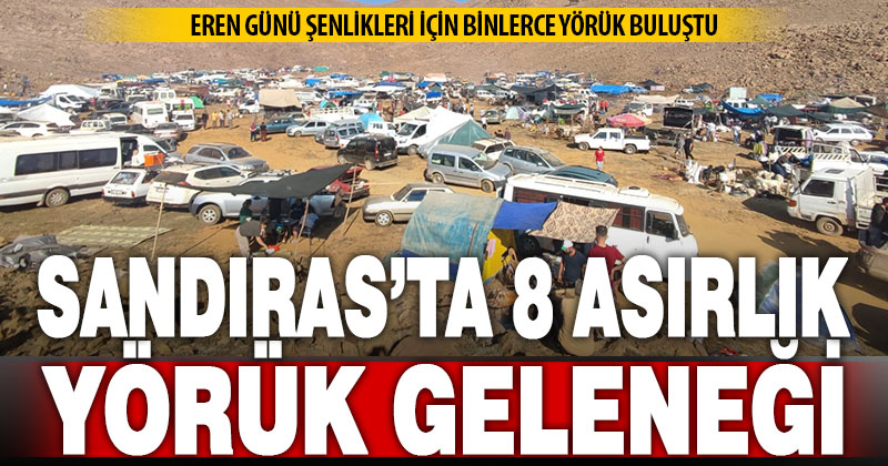 Binlerce Yörük, 8 asırlık geleneği Sanrıdas Dağının 2300 rakımlı zirvesinde yaşattı