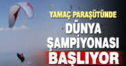 Yamaç Paraşütü Dünya şampiyonası 2024 cumartesi günü Denizli’de başlayacak
