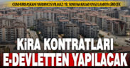 Kira kontratları e-Devlet üzerinden yapılabilecek
