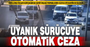 Özellikle Üçgen kavşağında şerit ihlali yapan sürücülere sıkı denetim