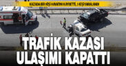 Acıpayam-Çameli yolunun kapanmasına neden olan kazada 1 kişi hayatını kaybetti