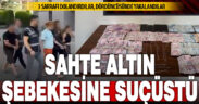 Kuyumcuları sahte altınla dolandıran ikisi kadın 3 gezgin dolandırıcı tutuklandı
