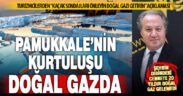 Kuraklık tehdidindeki Pamukkale’ye 20 yıldır doğal gaz gelemedi