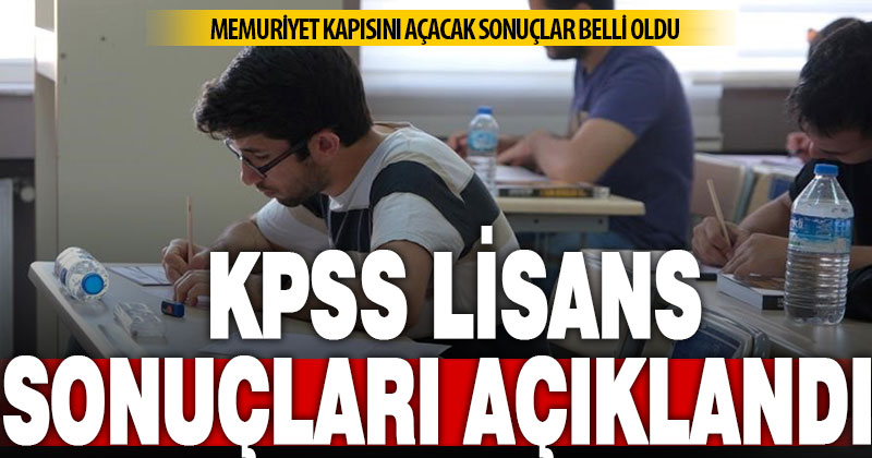 KPSS sonuçları lisans açıklandı