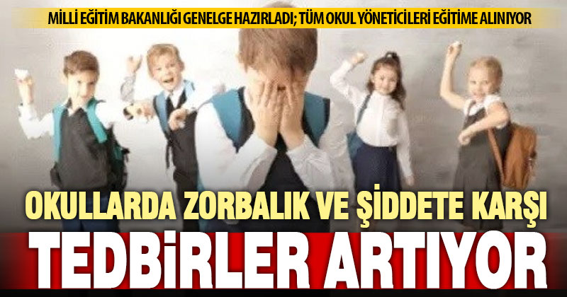 MEB, çocukların maruz kaldığı şiddet ve zorbalığa karşı tedbirlerini artırıyor