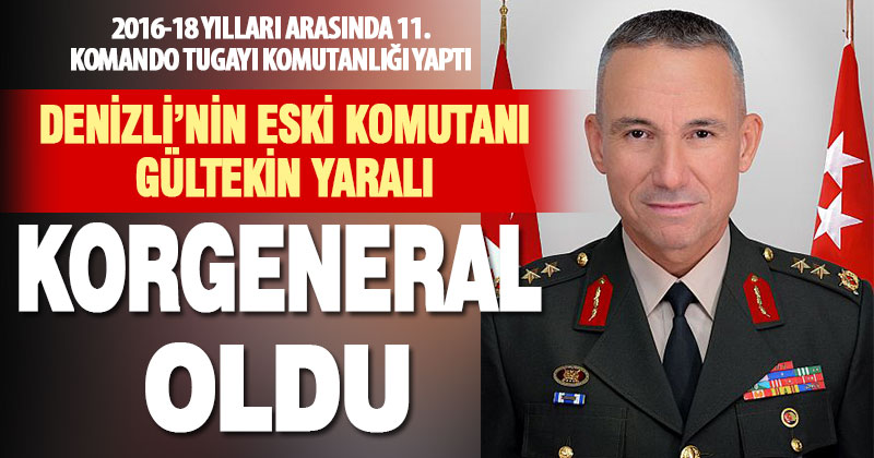 Denizli 11’inci Komando Tugayı’nın eski komutanı Gültekin Yaralı korgeneralliğe yükseldi