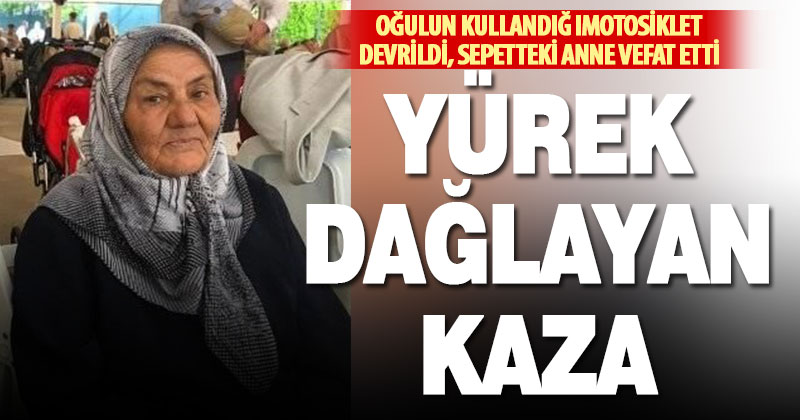 Kaza yapan motosikletin sepetinden düşen kadın kurtarılamadı