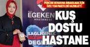Özel Egekent Hastanesi, kuşları beslemek isteyen hasta ve yakınları için yem paketleri hazırlattı