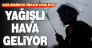 Denizli’de hava sıcaklığı mevsim normallerine iniyor, yağış geliyor