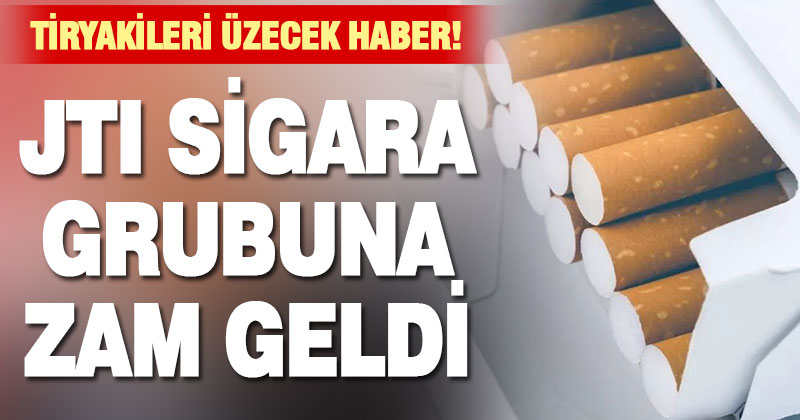 JTI sigara grubuna zam geldi