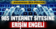 Jandarmadan siber operasyon