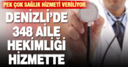 Denizli’de 348 aile hekimliği hizmet veriyor