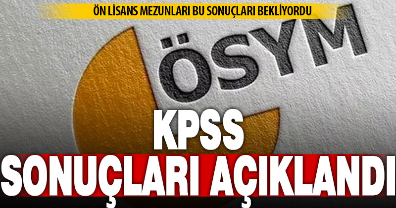 KPSS Ön Lisans Sonuçları Açıklandı