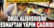 Denizlililere “okul alışverişinde yerel esnafı tercih edin” çağrısı