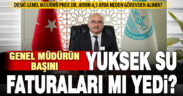 DESKİ Genel Müdürü Aydın’ın görevden alınması kentin ilk gündemi oldu
