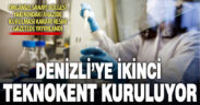 Denizli Organize Sanayi Bölgesi yakınına Denizli’nin ikinci teknokenti kuruluyor