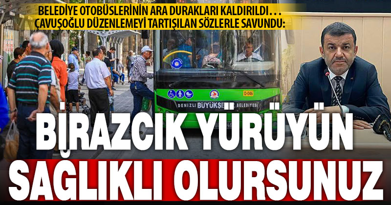 DBB otobüs duraklarının sayısını azalttı, Çavuşoğlu tartışılan sözlerle savundu
