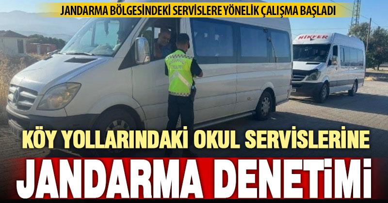 Jandarma, kırsal bölgelerde öğrenci taşımasına yönelik denetimlerini sıklaştırdı