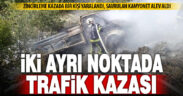 Kentin iki ayrı noktasındaki kazada 1 kişi yaralandı