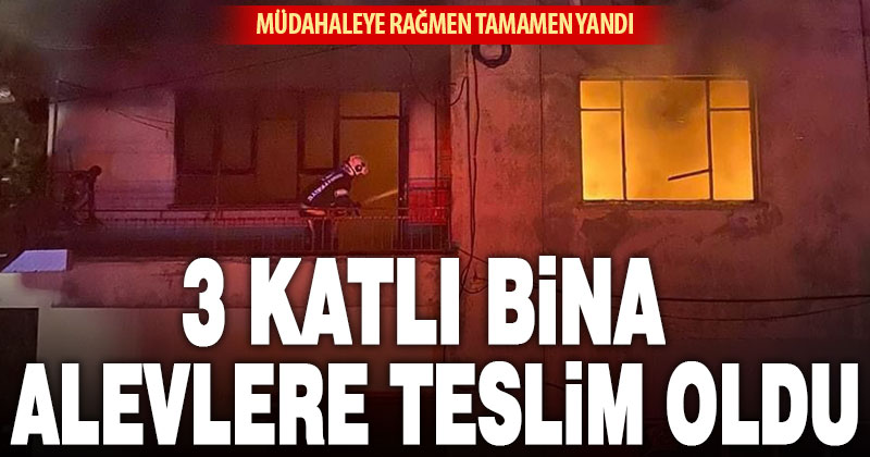 Honaz Kızılyer’de 3 katlı bina alev alev yandı