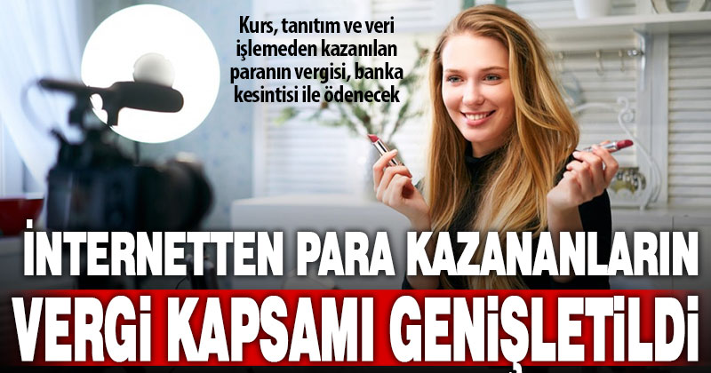Sosyal içerik üreticilerine uygulanan kolay vergileme imkanının kapsamı genişletildi