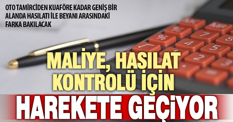 Maliye, hasılatı ile vergi beyanı arasında fark olan mükellefi takibe aldı