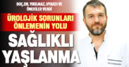 Sağlıklı yaşlanma ürolojik sorunları önlüyor