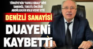 Denizli sanayisinin duayenlerinden Abdülkadir Uslu vefat etti